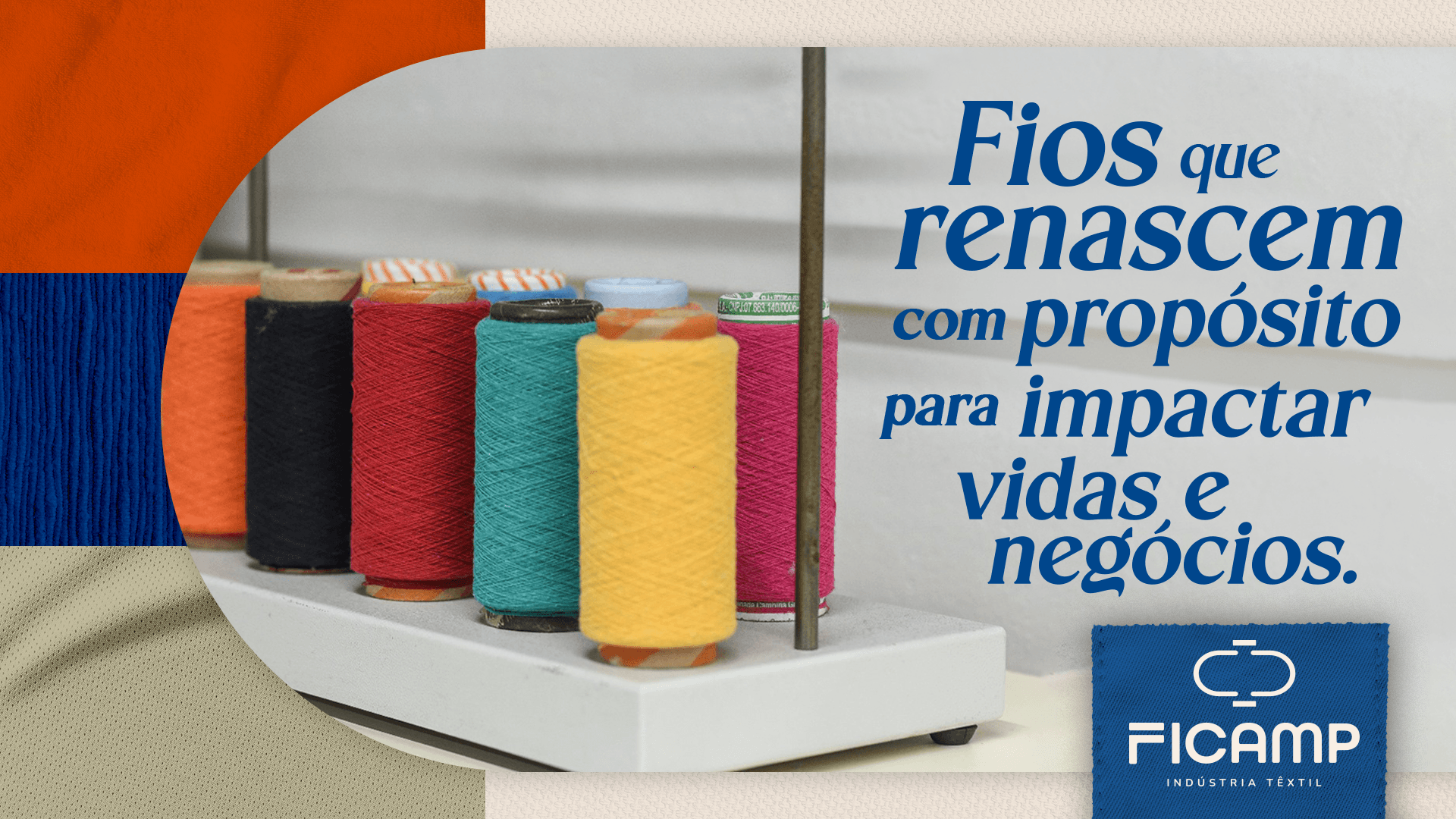 Fios que renascem com propósito para impactar vidas e negócios